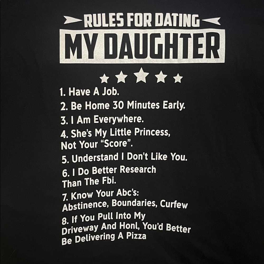 Rules For Dating My Daughter 2XL Humor Truth Shirt